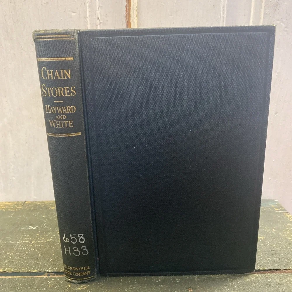 Chain Stores - Their Management and Operation‎ by Walter Hayward 1922 HC Book